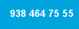 938 464 75 55 938 464 75 55